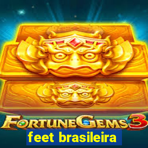 feet brasileira